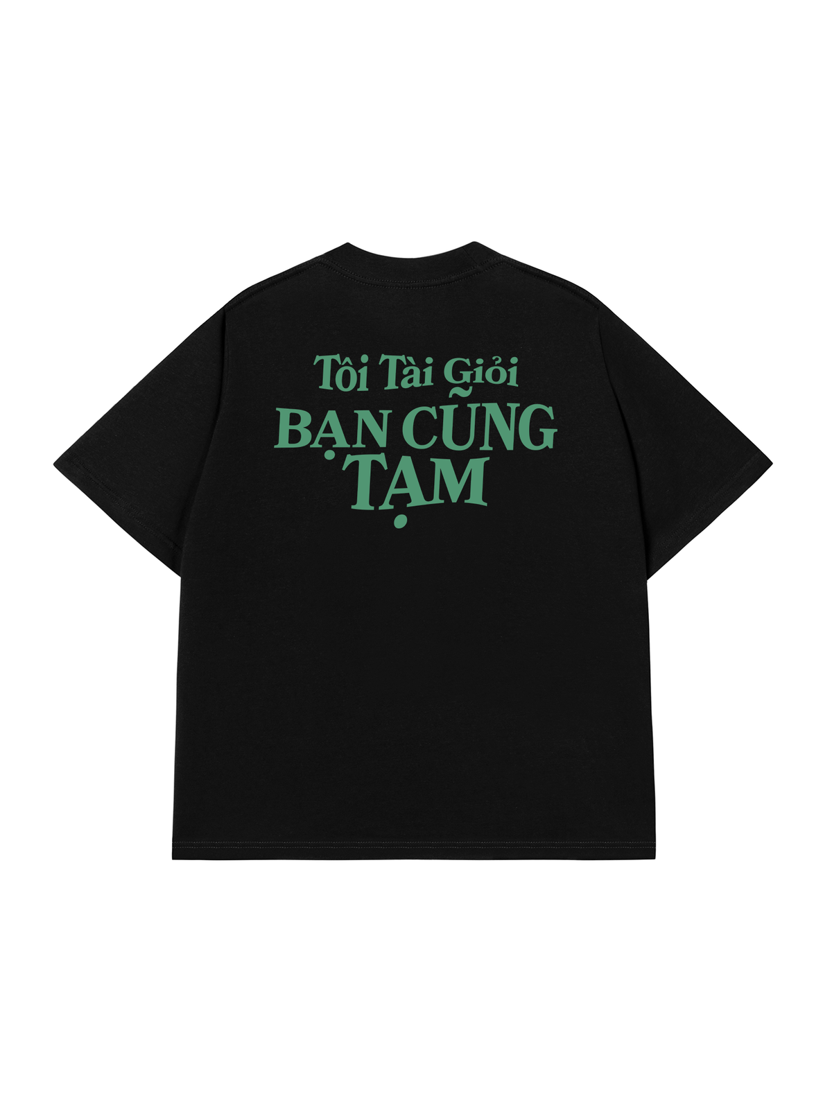 Áo Thun Relaxed Fit Tôi Tài Giỏi