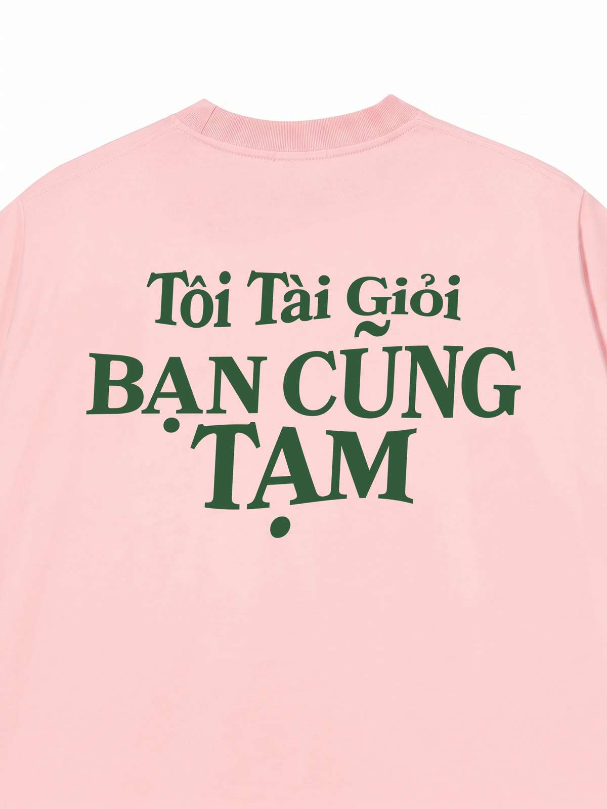 Áo Thun Relaxed Fit Tôi Tài Giỏi