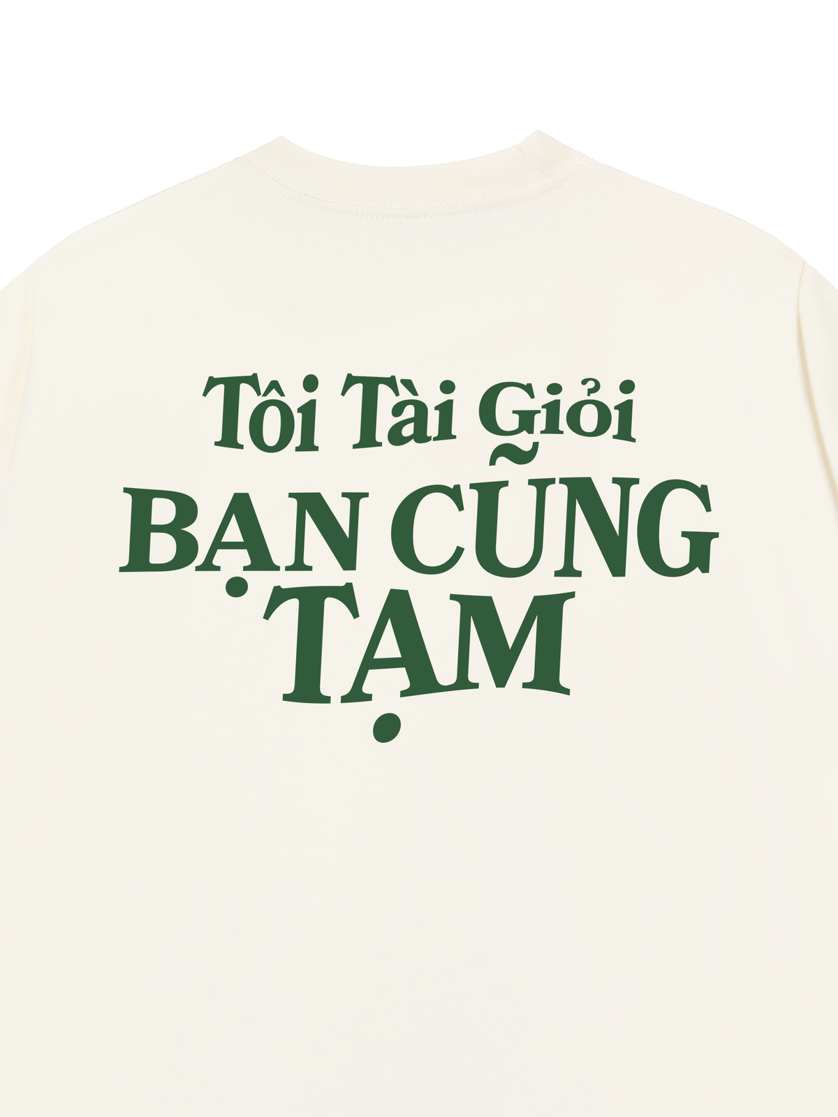 Áo Thun Relaxed Fit Tôi Tài Giỏi