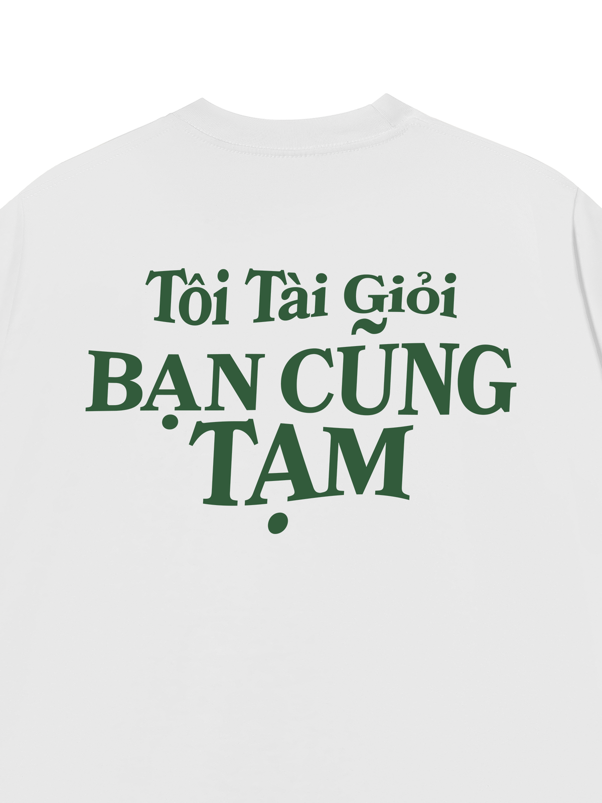 Áo Thun Relaxed Fit Tôi Tài Giỏi