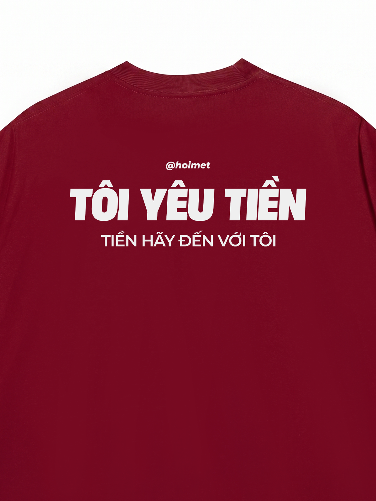 Áo Thun Relaxed Fit Tôi Yêu Tiền