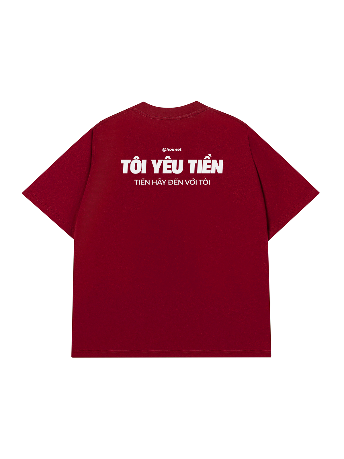 Áo Thun Relaxed Fit Tôi Yêu Tiền