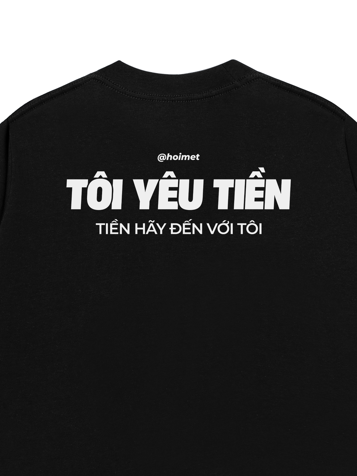 Áo Thun Relaxed Fit Tôi Yêu Tiền