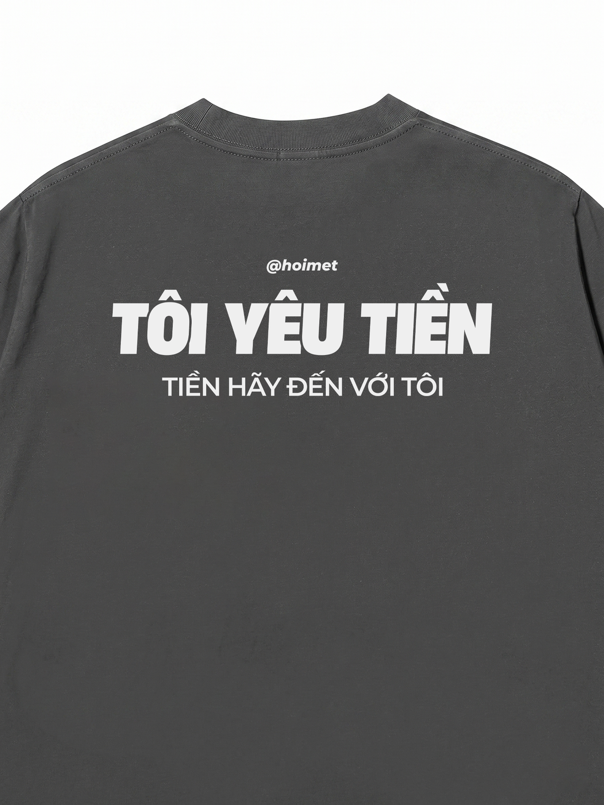 Áo Thun Relaxed Fit Tôi Yêu Tiền