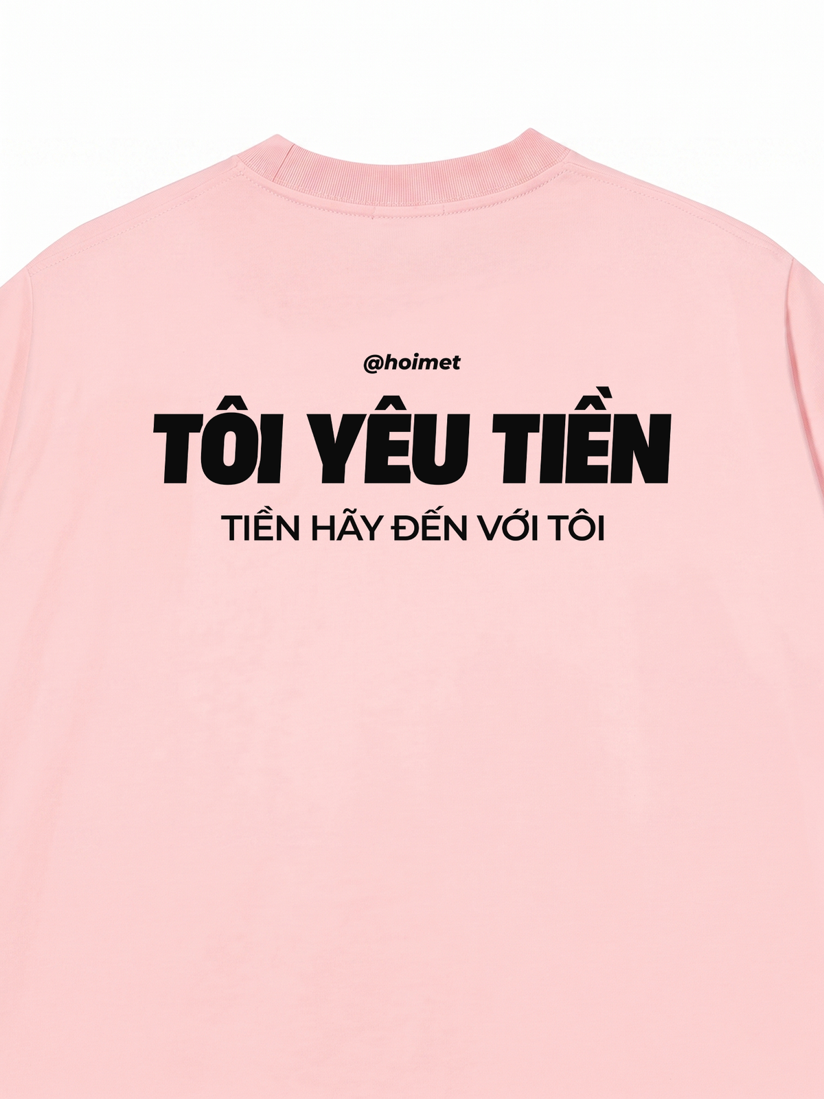 Áo Thun Relaxed Fit Tôi Yêu Tiền