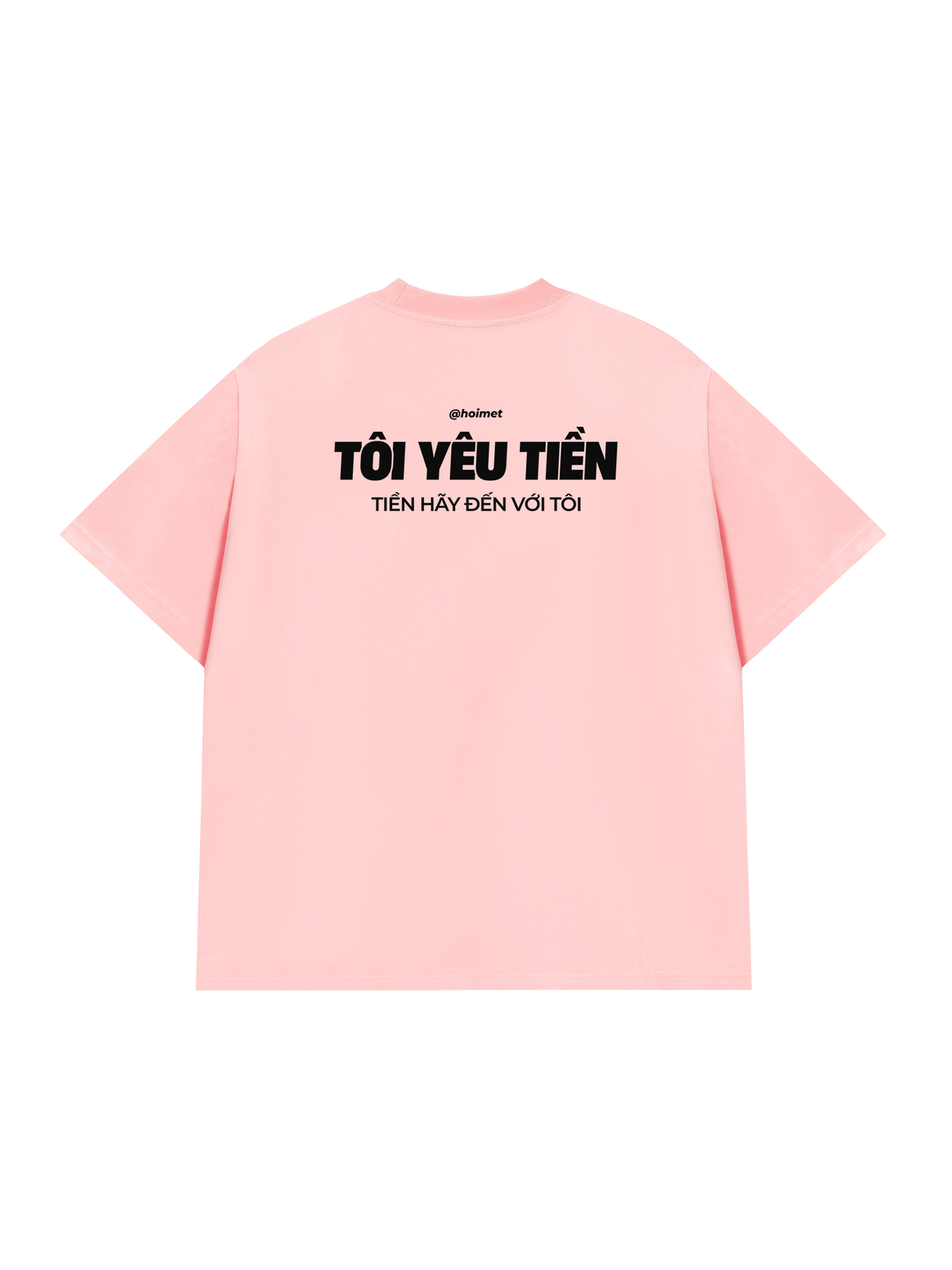 Áo Thun Relaxed Fit Tôi Yêu Tiền