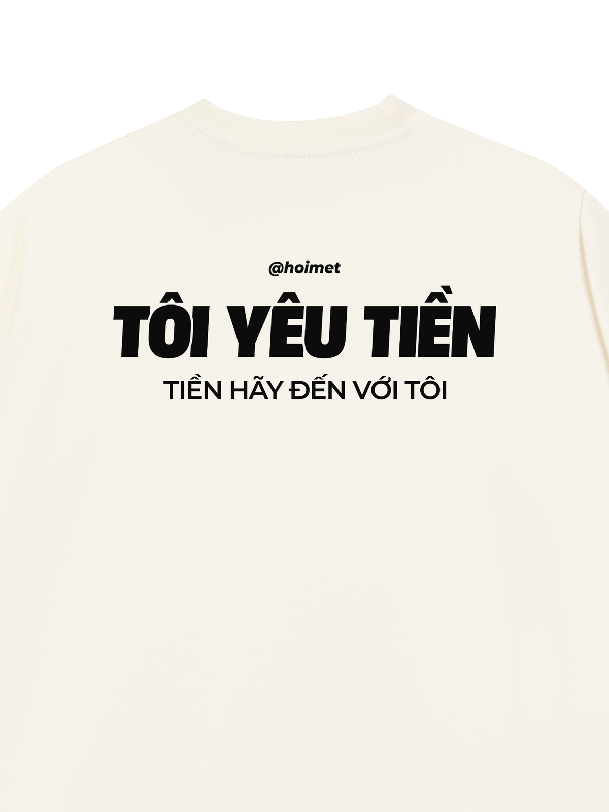 Áo Thun Relaxed Fit Tôi Yêu Tiền