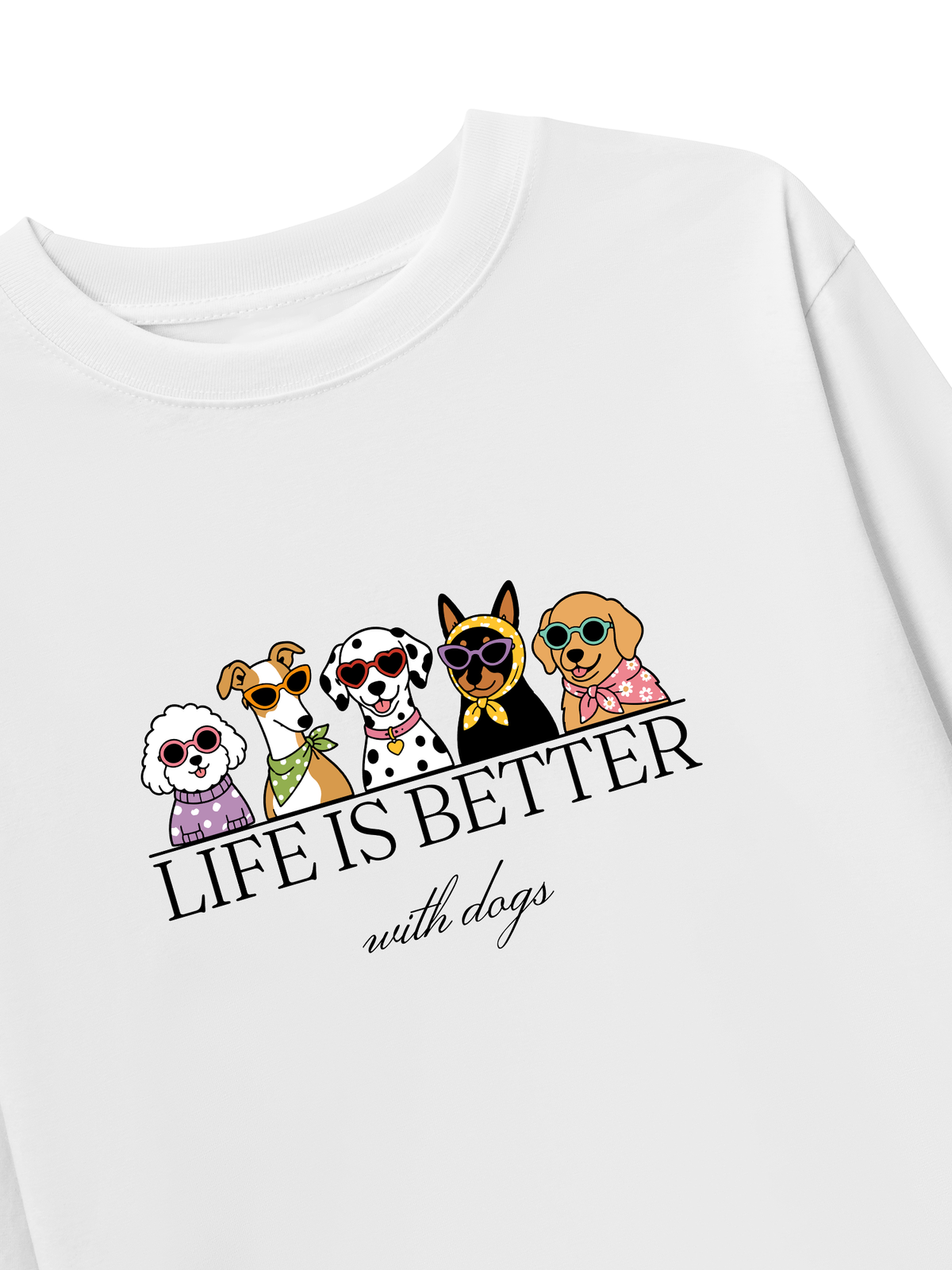 Áo Dài Tay Life Is Better With Dogs
