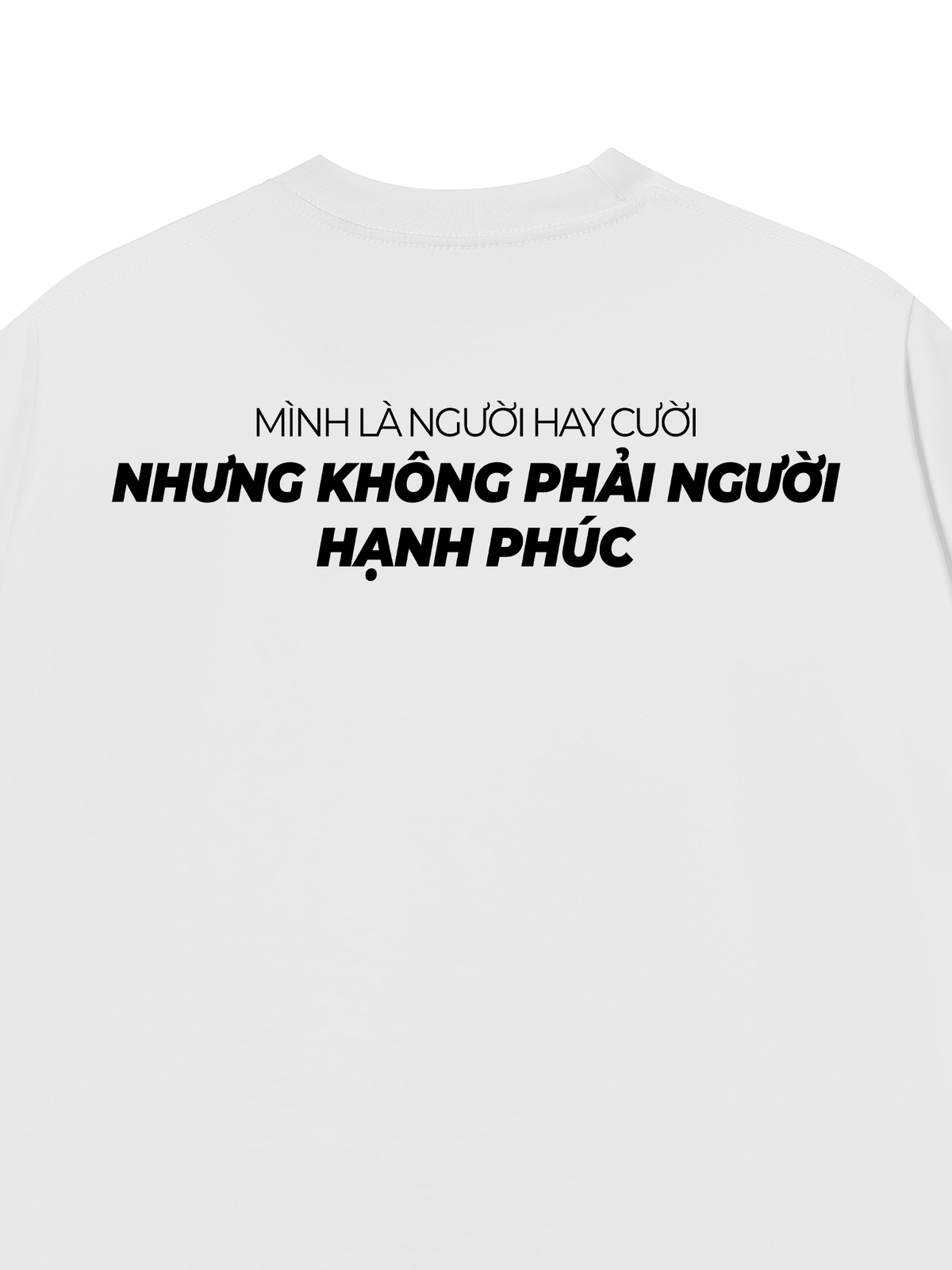 Áo Thun Relaxed Fit Người Không Hạnh Phúc