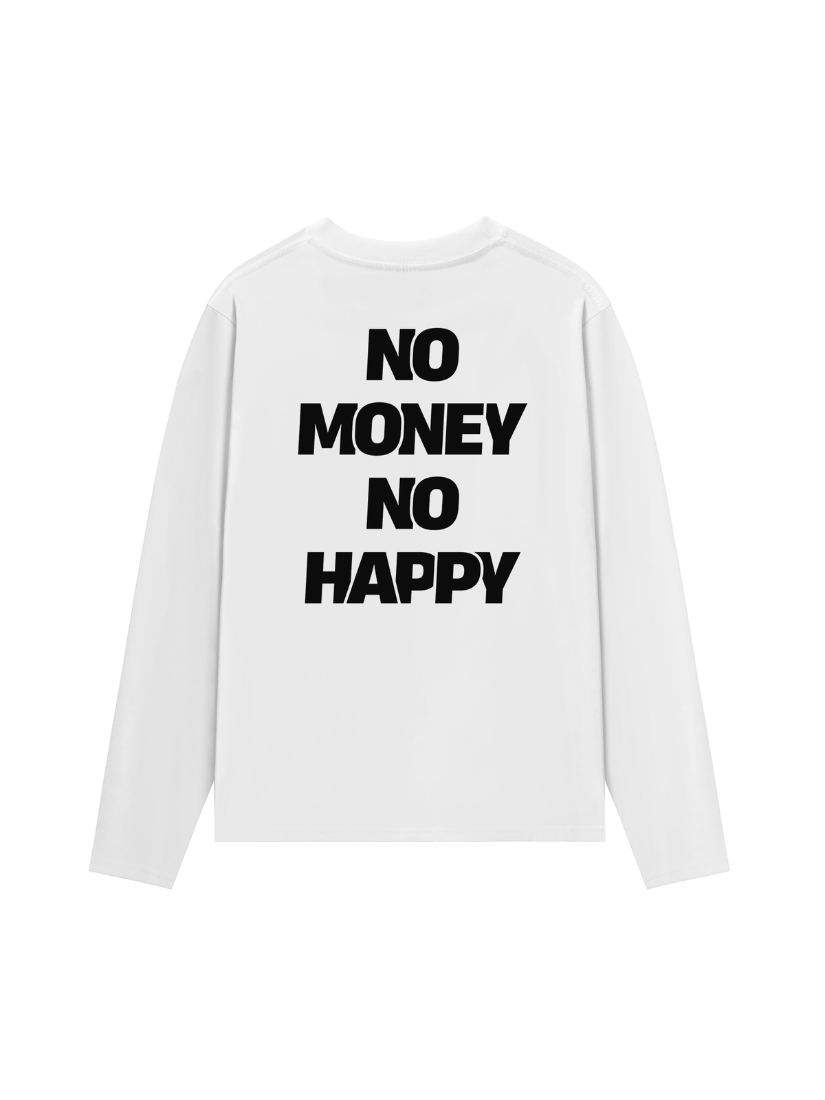 Áo Dài Tay No Money No Happy