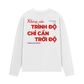 Áo Dài Tay Không Cần Trình Độ