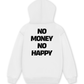 Áo Hoodie Nỉ Hai Da No Money No Happy