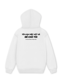 Áo Hoodie Nỉ Hai Da Chó Tôi Sống Tốt Đẹp Hơn