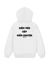 Áo Hoodie Nỉ Hai Da Kiếm Tiền Gặp Kiếm Chuyện