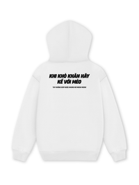 Áo Hoodie Nỉ Hai Da Khó Khăn Hãy Kể Với Mèo
