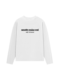 Áo Dài Tay Người Chăm Chỉ