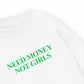 Áo Sweater Nỉ Hai Da  Need Money Not Girls