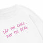 Áo Sweater Nỉ Hai Da  Tập Chill Đau Real