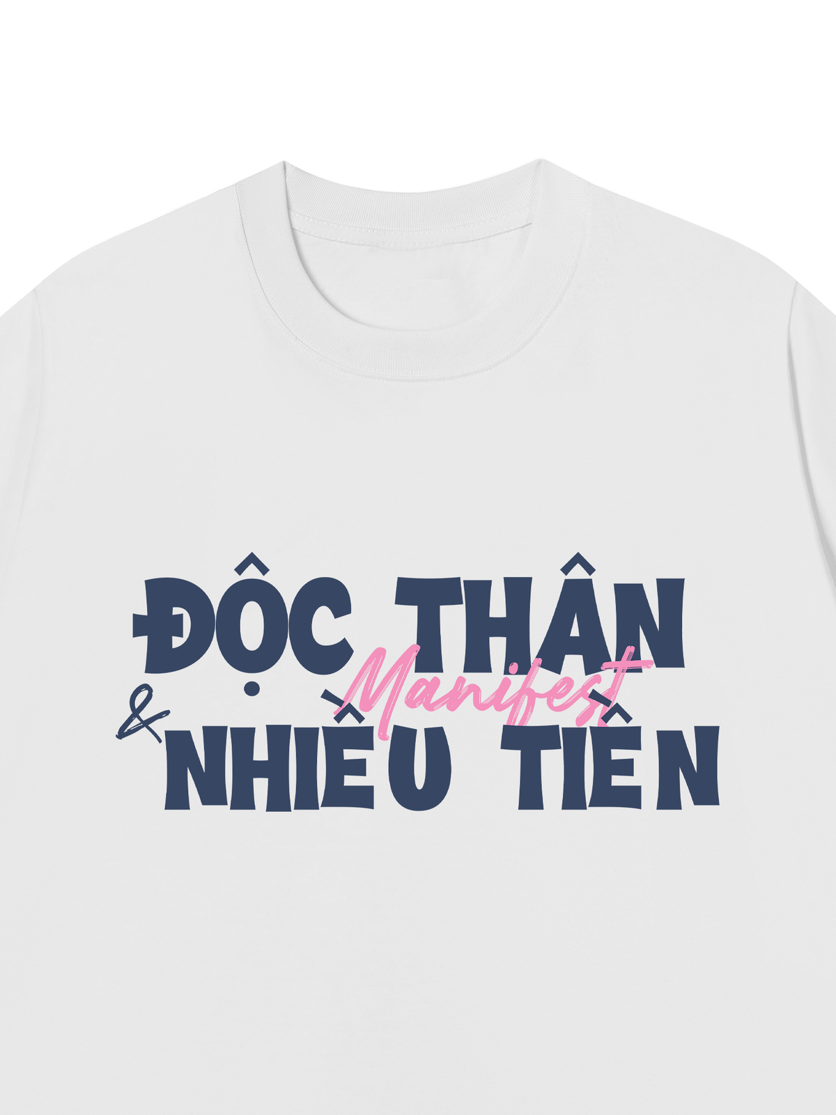 Áo Thun Relaxed Fit Manifest Độc Thân Và Nhiều Tiền