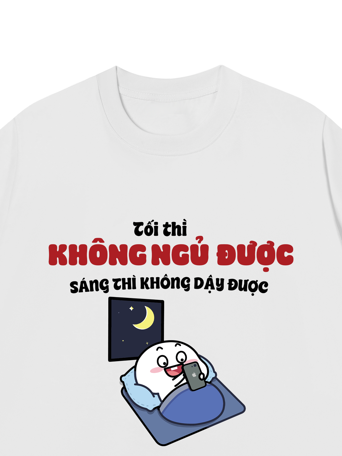 Áo Thun Relaxed Fit Tối Thì Không Ngủ Được