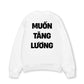 Áo Sweater Nỉ Hai Da Muốn Tăng Lương