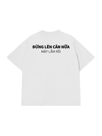 Áo Thun Relaxed Fit Đừng Lên Cân Nữa