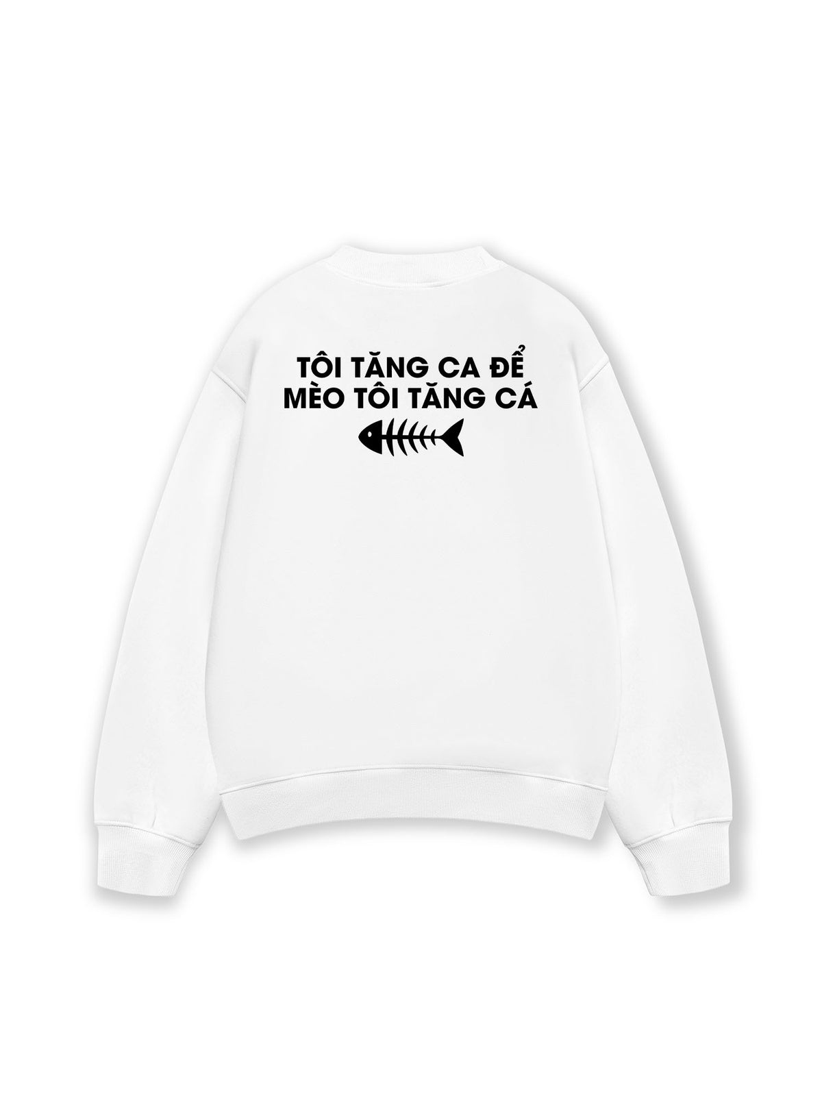 Áo Sweater Nỉ Hai Da Tôi Tăng Ca