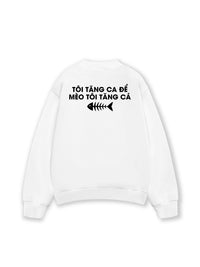 Áo Sweater Nỉ Hai Da Tôi Tăng Ca