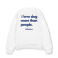 Áo Sweater Nỉ Hai Da I Love Dog
