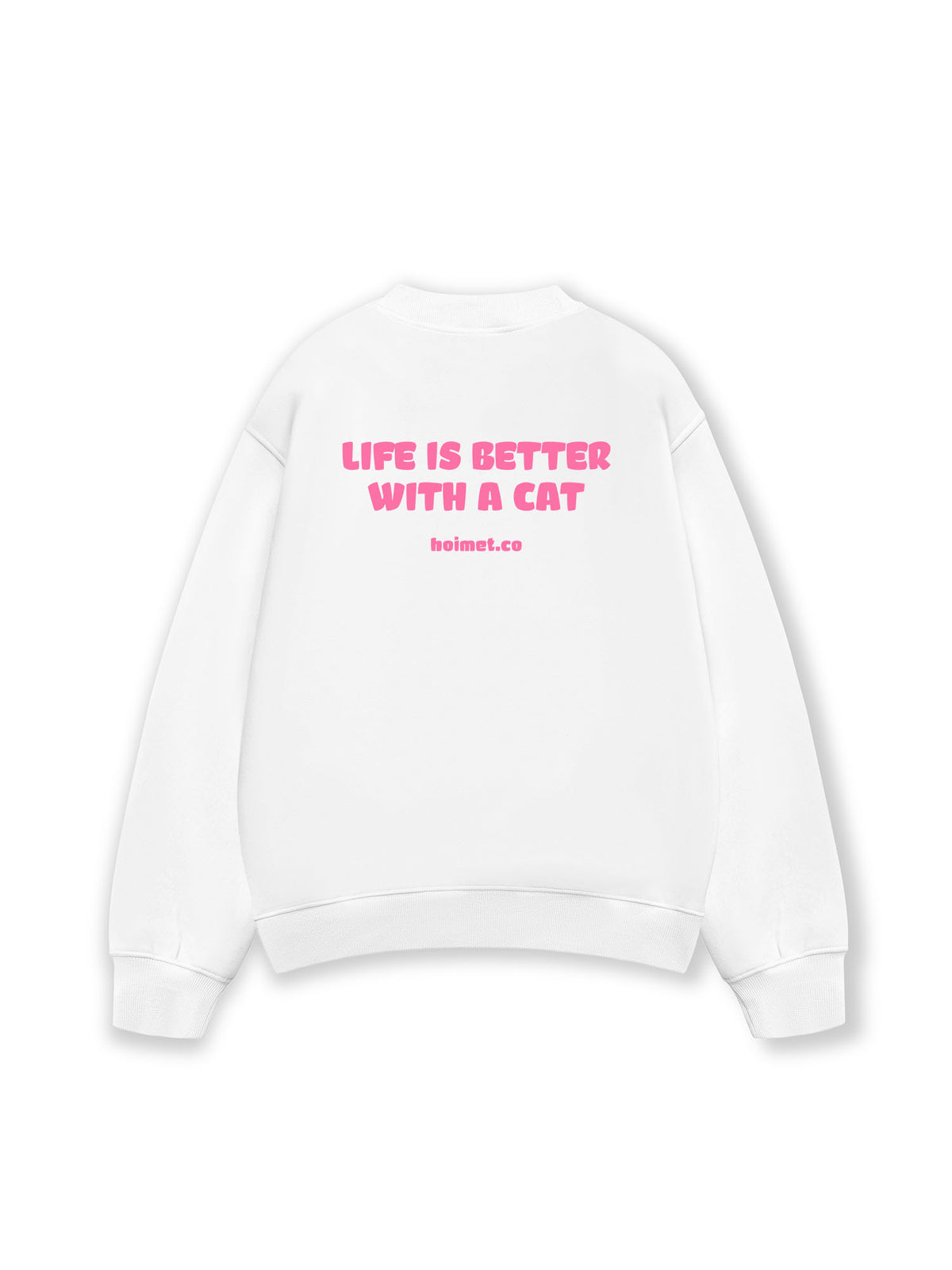 Áo Sweater Nỉ Hai Da  Life Is Better With A Cat