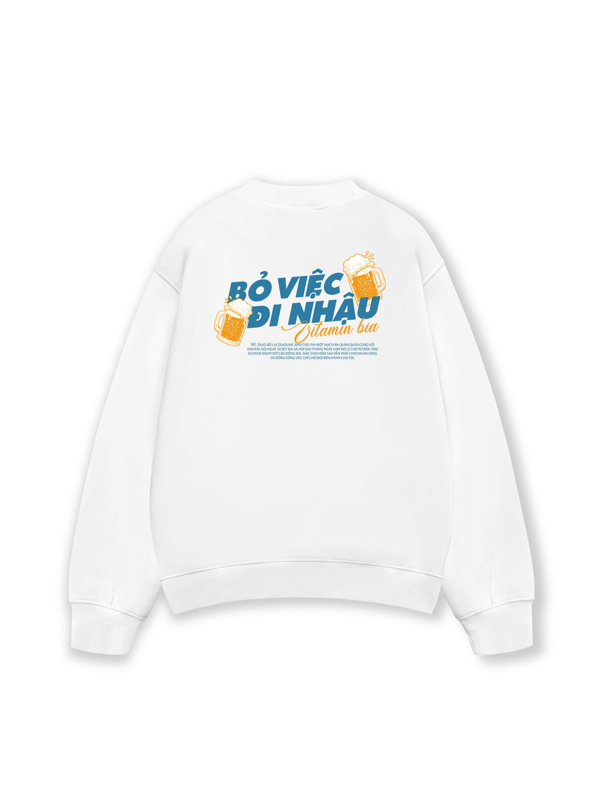 Áo Sweater Nỉ Hai Da Bỏ Việc Đi Nhậu