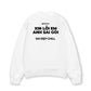 Áo Sweater Nỉ Hai Da Xin Lỗi Em