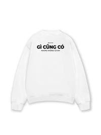 Áo Sweater Nỉ Hai Da Gì Cũng Có Nhưng Không Có Em