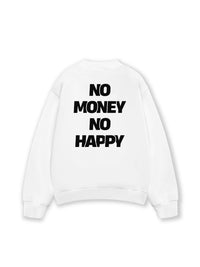 Áo Sweater Nỉ Hai Da No Money No Happy