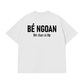 Áo Thun Relaxed Fit Bé Ngoan Đòi Chan Cả Lớp