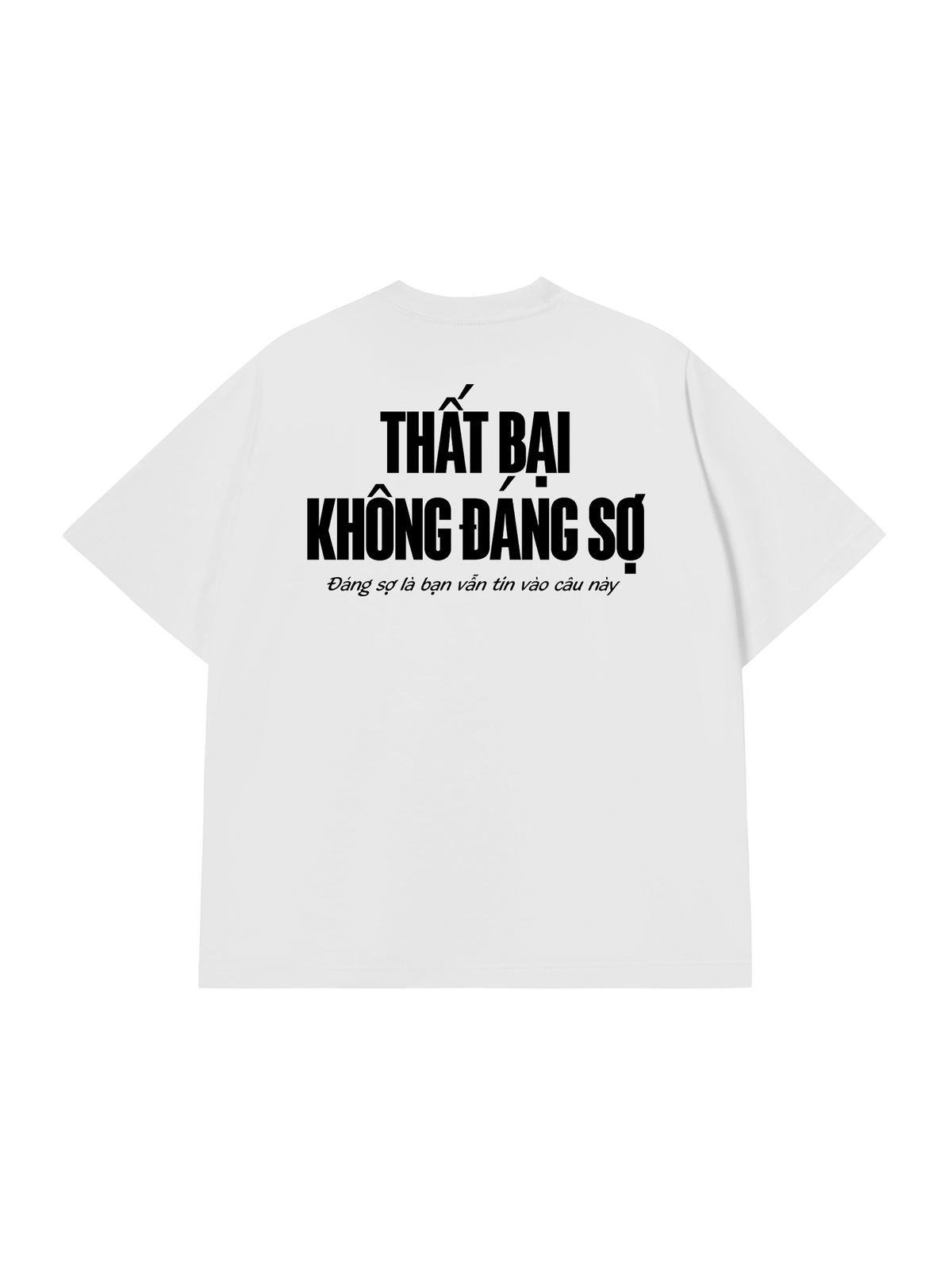 Áo Thun Relaxed Fit Thất Bại Không Đáng Sợ