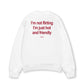 Áo Sweater Nỉ Hai Da  Im Not Flirting