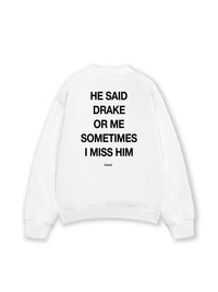 Áo Sweater Nỉ Hai Da He Said Drake Or Me