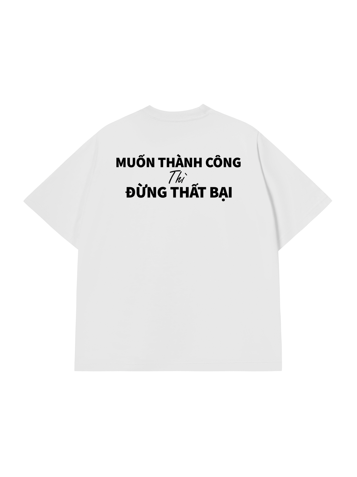 Áo Thun Relaxed Fit Muốn Thành Công