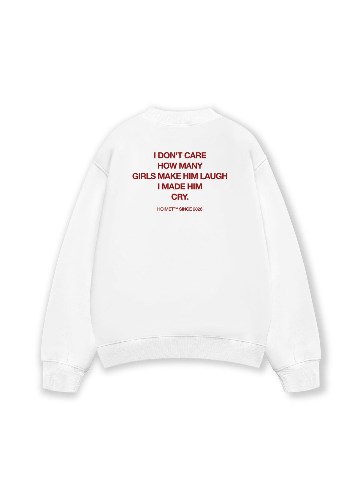 Áo Sweater Nỉ Hai Da I Made Him Cry
