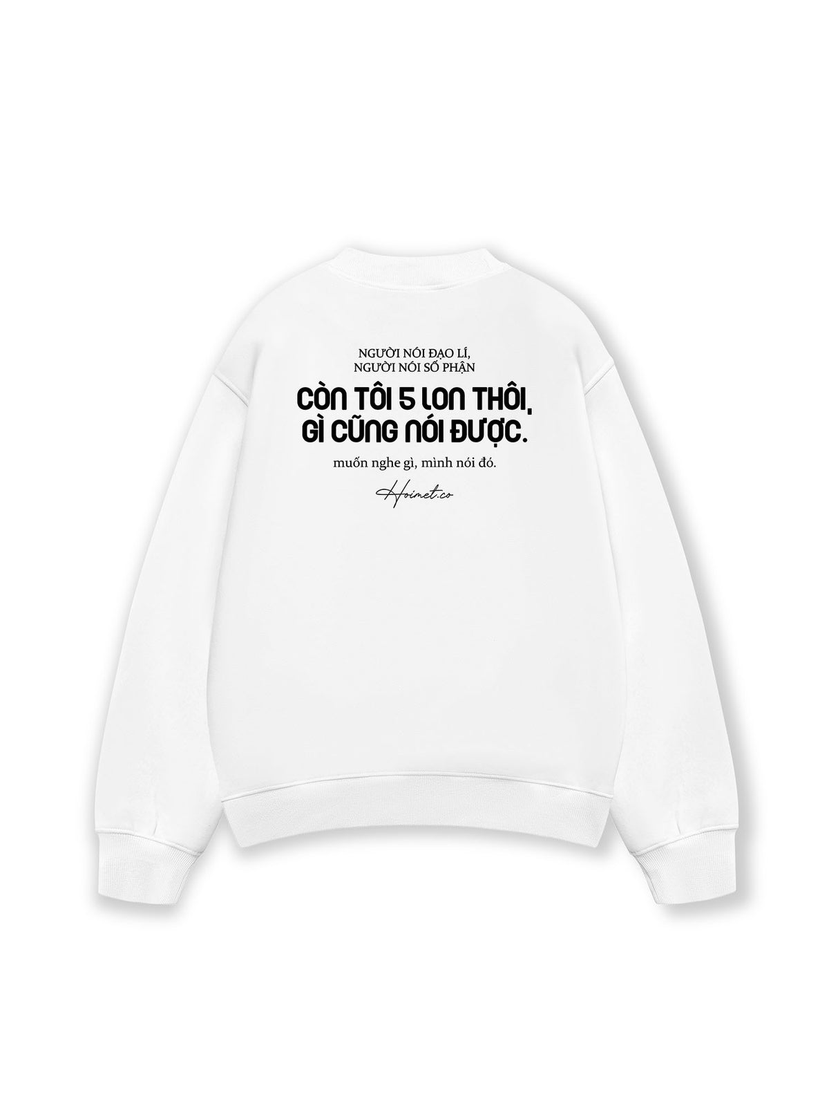 Áo Sweater Nỉ Hai Da 5 Lon Thôi