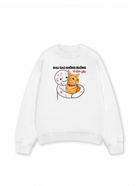 Áo Sweater Nỉ Hai Da Đau Sao Không Buông