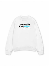 Áo Sweater Nỉ Hai Da Anh Muốn làm Sóng