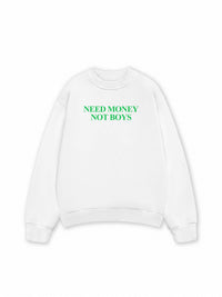 Áo Sweater Nỉ Hai Da Need Money Not Boys