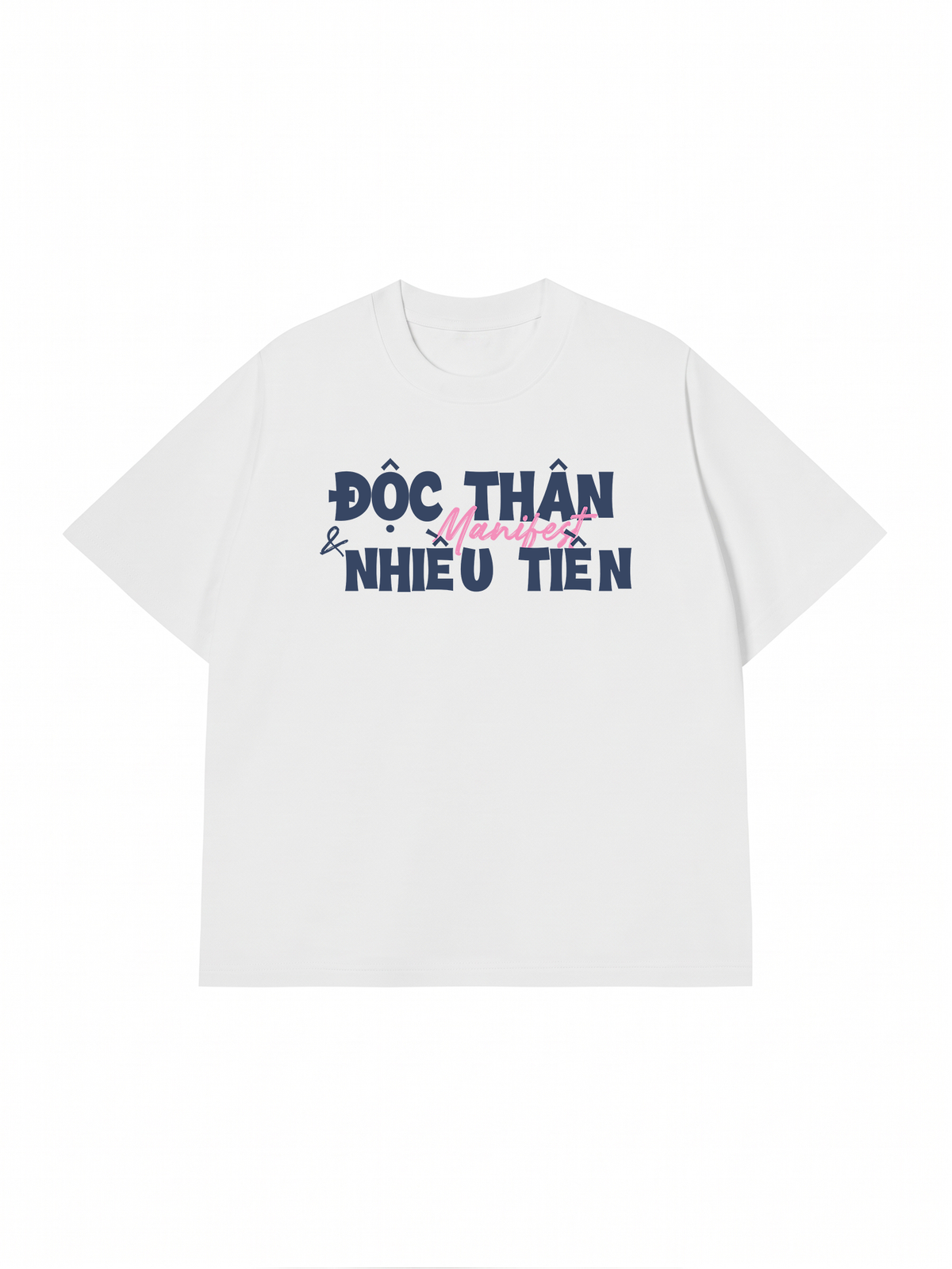 Áo Thun Relaxed Fit Manifest Độc Thân Và Nhiều Tiền