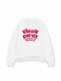 Áo Sweater Nỉ Hai Da Văn Hay Chữ Tốt