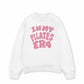 Áo Sweater Nỉ Hai Da In My Pilates Era