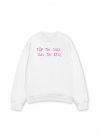 Áo Sweater Nỉ Hai Da  Tập Chill Đau Real