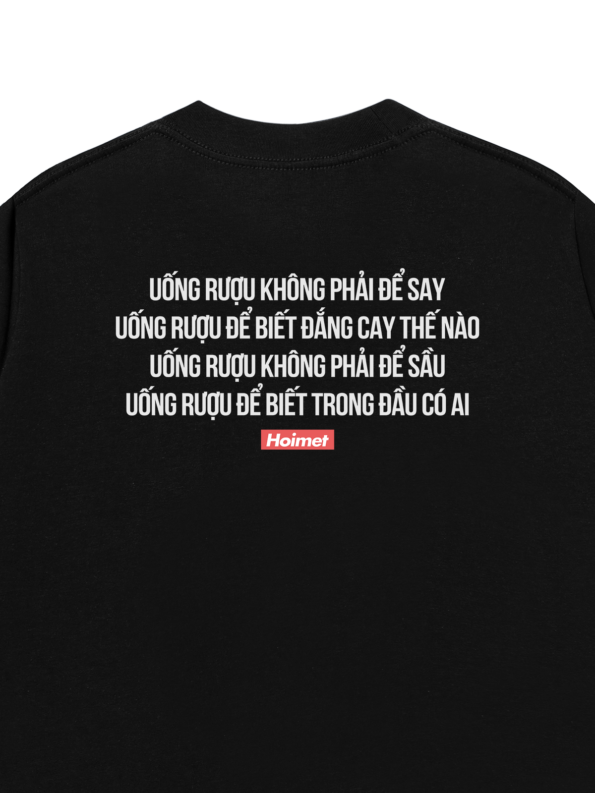 Áo Thun Relaxed Fit Uống Rượu Không Phải Để Say