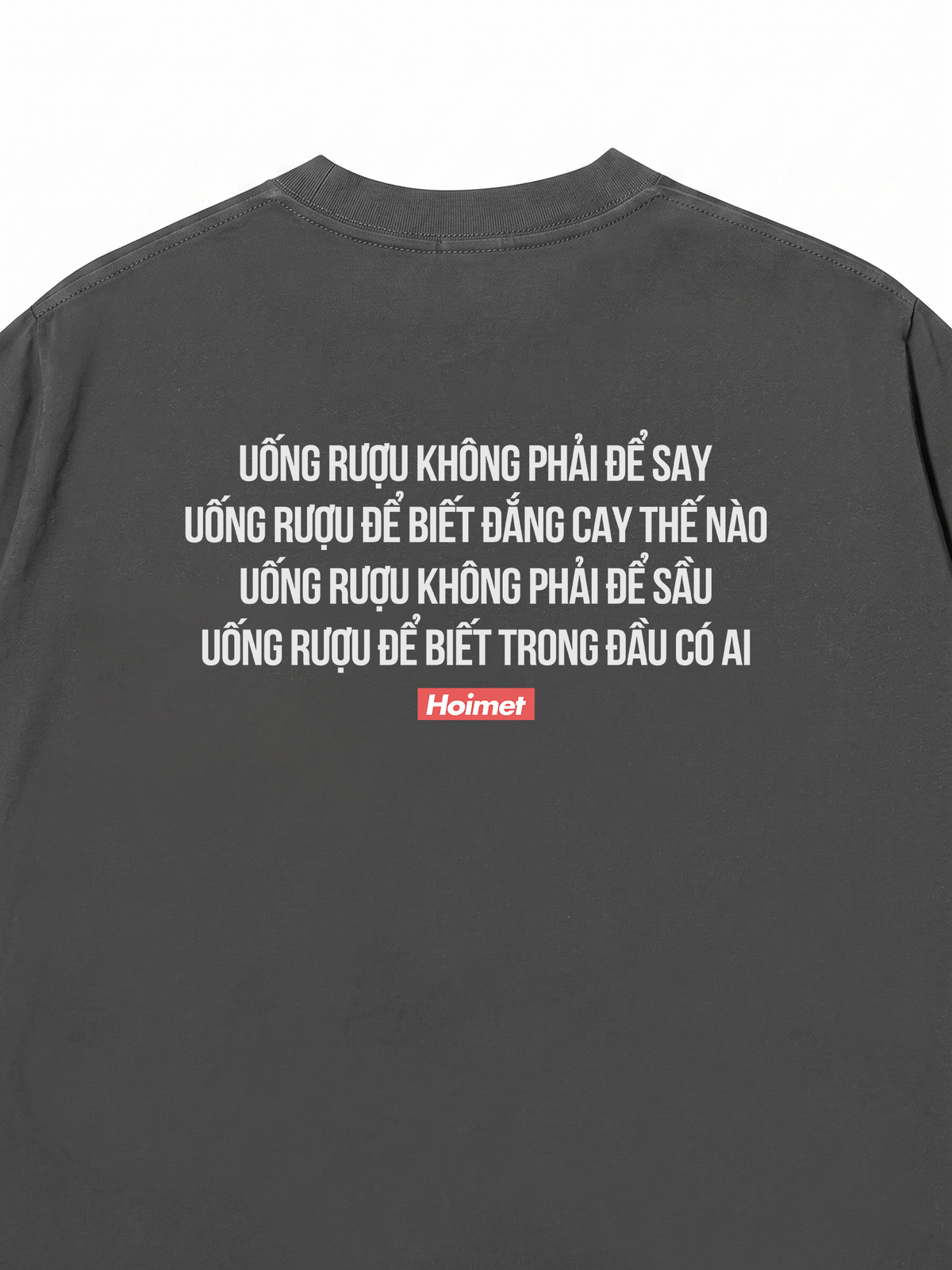 Áo Thun Relaxed Fit Uống Rượu Không Phải Để Say